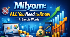 Milyom: ALL You Need to Know in Simple Words